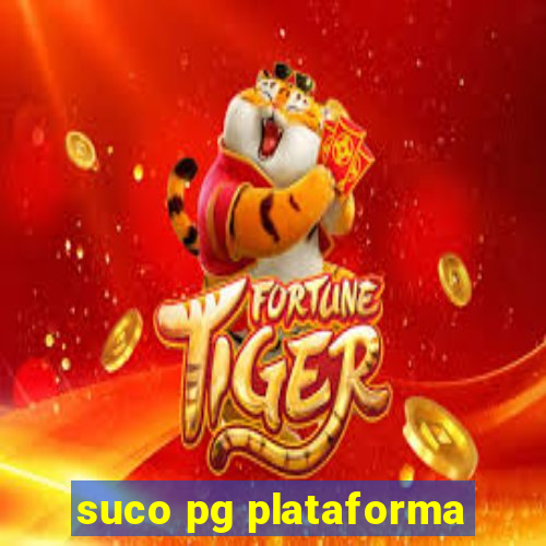 suco pg plataforma